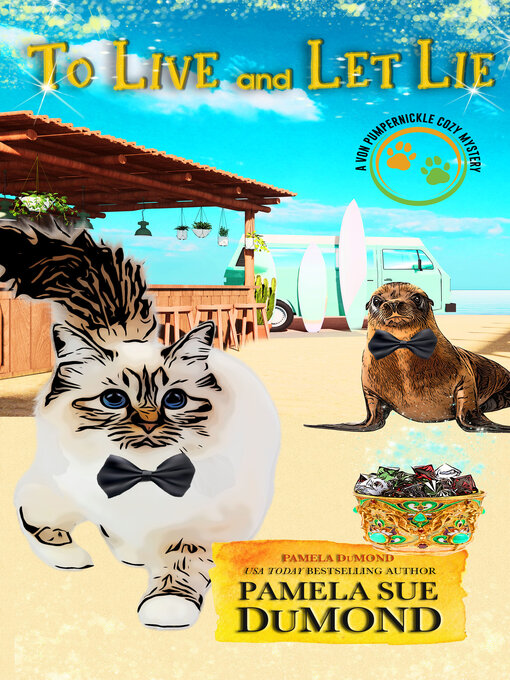 Title details for To Live and Let Lie by Pamela DuMond - Available